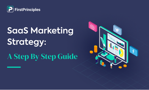 SaaS Marketing Strategy: A Step By Step Guide