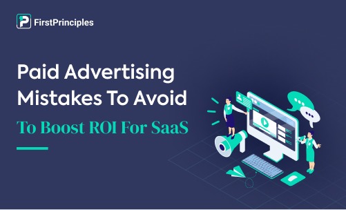 Paid Advertising Mistakes To Avoid To Boost ROI For SaaS Companies