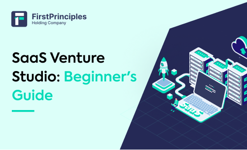 SaaS Venture Studio: Beginners' Guide